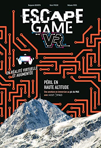 Escape Game VR : Péril en haute altitude. Une aventure en immersion au Pic du Midi