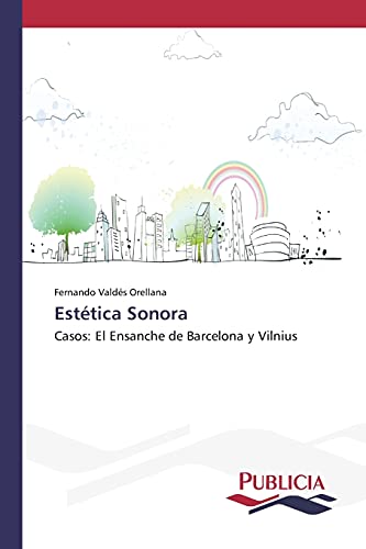 Estética Sonora: Casos: El Ensanche de Barcelona y Vilnius