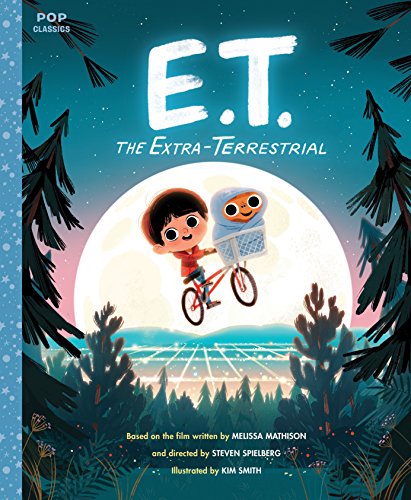 E.T. the Extra-Terrestrial: The Classic Illustrated Storybook: 3 (Pop Classics)