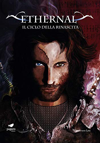 Ethèrnal (Il Ciclo della Rinascita, Vol. 3) (Italian Edition)
