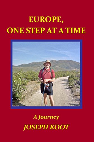 Europe, One Step at a Time: A Journey (English Edition)