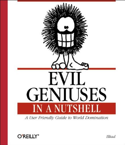 Evil Geniuses in a Nutshell (Nutshell Handbook)