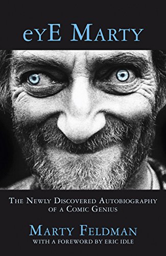 eYE Marty: The newly discovered autobiography of a comic genius (English Edition)