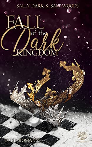 Fall of the Dark Kingdom (Dark Romance) Band 2 (German Edition)