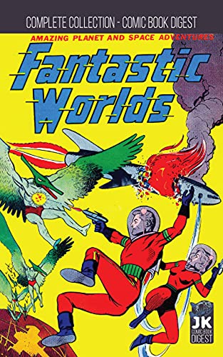 Fantastic Worlds Complete Collection: Golden Age Science Fiction Comic Book Digest Edition (English Edition)