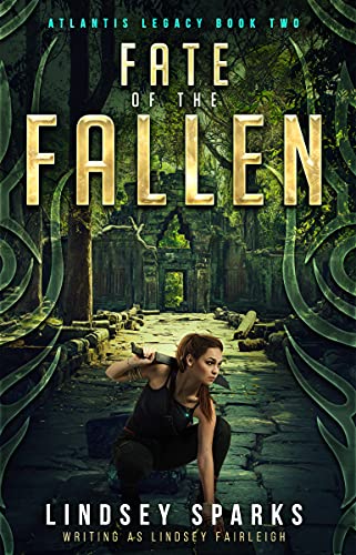 Fate of the Fallen: A Treasure-hunting Science Fiction Adventure (Atlantis Legacy Book 2) (English Edition)
