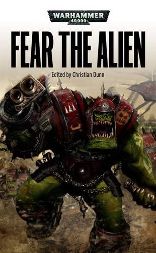 Fear the Alien (Warhammer 40000)
