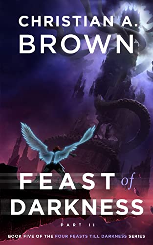 Feast of Darkness, Part II (Four Feasts Till Darkness Book 5) (English Edition)