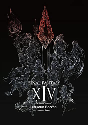 Final Fantasy XIV: A Realm Reborn -- The Art of Eorzea -Another Dawn- (English Edition)