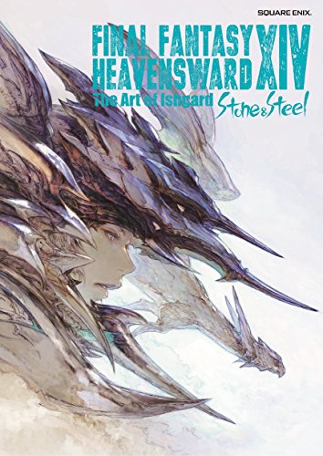 FINAL FANTASY XIV: HEAVENSWARD | The Art of Ishgard - Stone and Steel Artbook