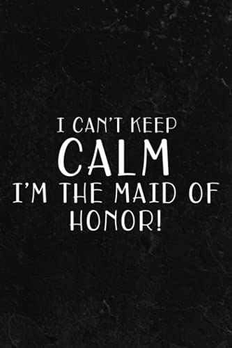 Fishing Log Book - I Can't Keep Calm I'm The Maid Of Honor! Meme: Fishing Log and Trip Record Journal for All Serious Fishermen and Fishing Lovers / ... for professional fishermen,To Do List