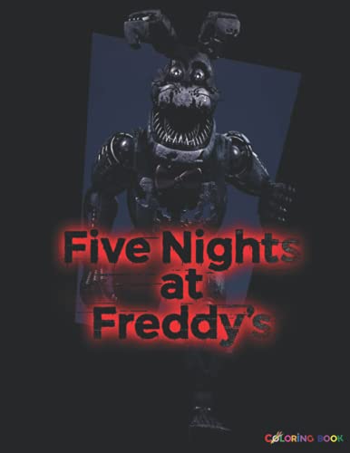Five Nights at Freddy’s Coloring Book: +55 Amazing Freddy Fazbear's Pizza Jumbo Coloring Pages: Featuring Funny And Scarry All Characters FNAF ( Original Design )