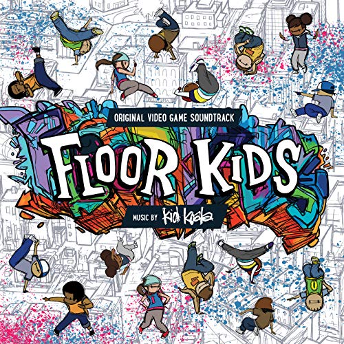 Floor Kids (Original Video Game Soundtrack)