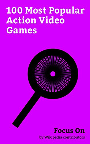 Focus On: 100 Most Popular Action Video Games: Action Game, Horizon Zero Dawn, For Honor, Death Stranding, Super Smash Bros., Bayonetta, Shovel Knight, ... Rising: Revengeance, etc. (English Edition)