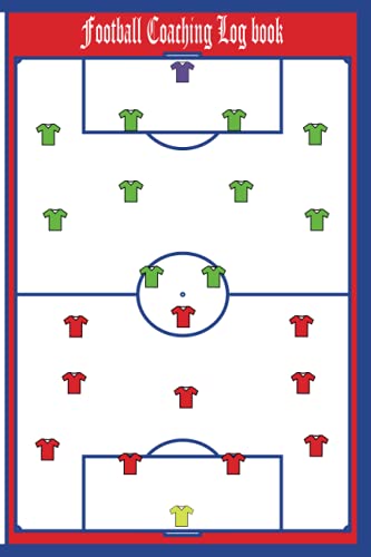 Football Coaching Log Book: Training Journal For Football Coaches | Notebook | Size (6 x 9 inches) 110 Pages.