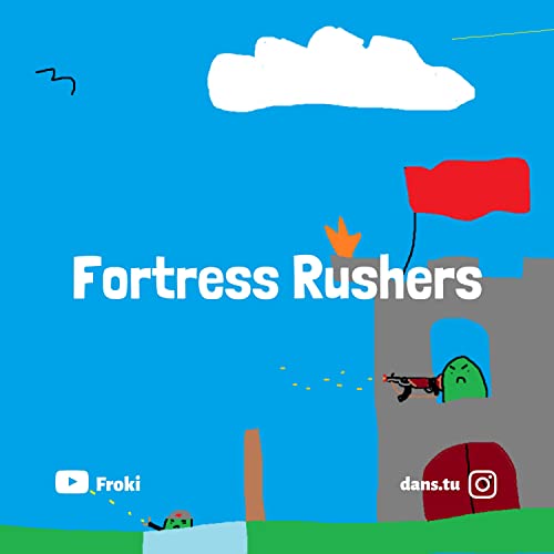 Fortress Rushers