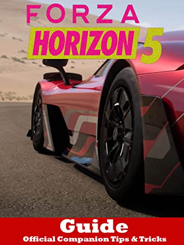 Forza Horizon 5 Guide Official Companion Tips & Tricks (English Edition)