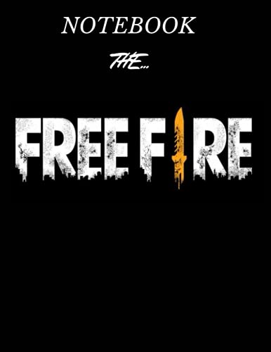FREE FIRE GARENA NOTEBOOK:into legends: size: 8.5 inches x 11 inches 120 pages