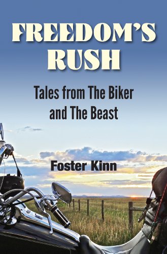 Freedom's Rush: Tales from The Biker and The Beast (English Edition)