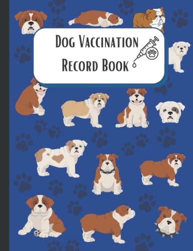 French Bulldog Dog Vaccination Record Book: Vaccination Log, French Bulldog Vaccination Record Form, Vaccination Tracker and More in this Book.