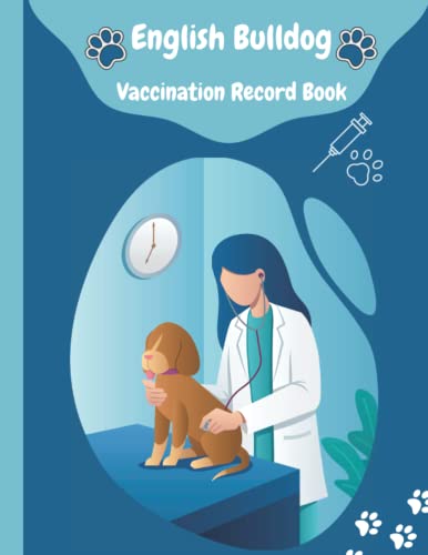 French Bulldog Dog Vaccination Record Book: Vaccination Log, French Bulldog Vaccination Record Form, Vaccination Tracker and More in this Book.