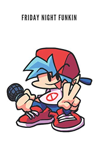FRIDAY NIGHT FUNKIN: Friday Night Funkin Notebook - Friday Night Funkin Boyfriend - Pico Friday Night Funkin - Friday Night Funkin Girlfriend - Friday ... - friday night funkin merch - Fnf - Fnf Music