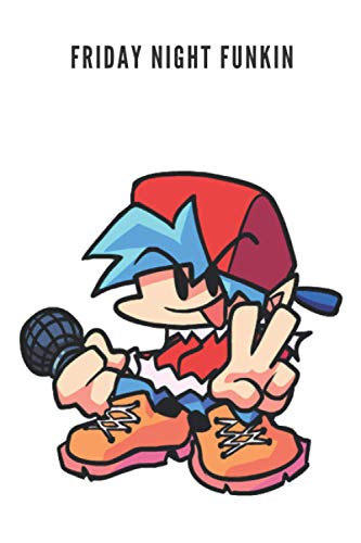 FRIDAY NIGHT FUNKIN: Friday Night Funkin Notebook - Friday Night Funking - Friday Night Funkin Boyfriend - Pico Friday Night Funkin - FNF - Friday ... Fanart - Fnf Art - Fnf Fanart - Fnf Music