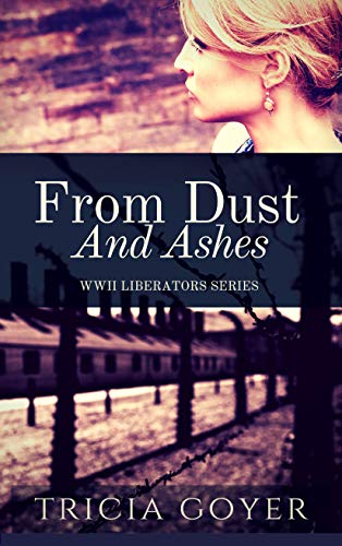 From Dust and Ashes: A WWII Historical Fiction Series (Liberator Series Book 1) (English Edition)