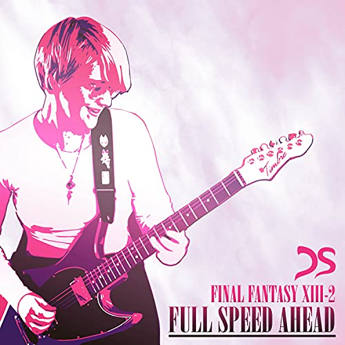 Full Speed Ahead (From "Final Fantasy XIII-2")