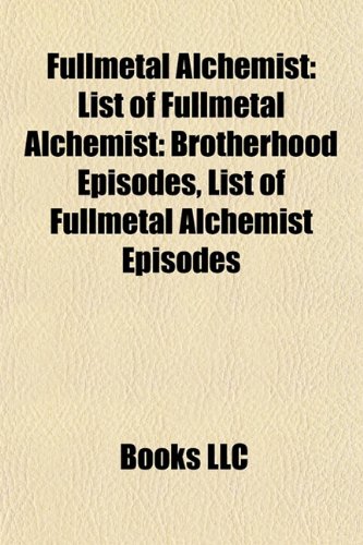 Fullmetal Alchemist: Fullmetal Alchemist characters, Fullmetal Alchemist games, List of Fullmetal Alchemist: Brotherhood episodes