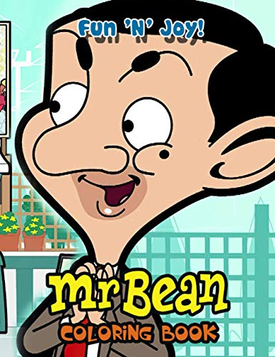 Fun 'N' Joy! - MR.Bean Coloring Book: Funny Mr Bean Coloring Pages - Awesome Gift for Kids - Birthday Gift for Son Daughter