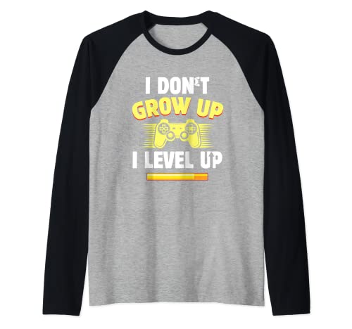 Funny Gamer I Don't Grow Up I Level Up Video Games PC Geek Camiseta Manga Raglan