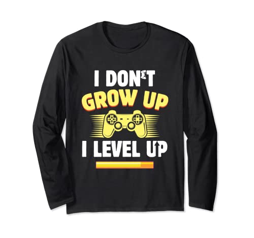 Funny Gamer I Don't Grow Up I Level Up Video Games PC Geek Manga Larga