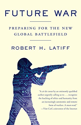 Future War: Preparing for the New Global Battlefield (English Edition)