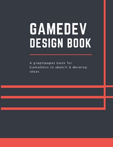 Game Dev Design Book: A graph paper book for Game Devs to sketch and develop ideas.