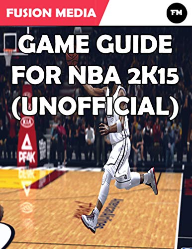 Game Guide for Nba 2K15 (Unofficial) (English Edition)