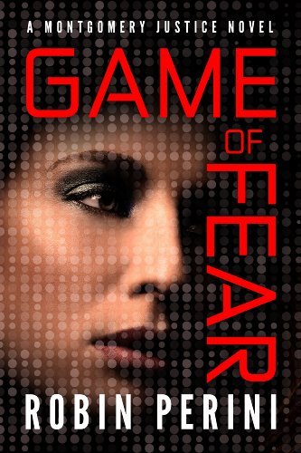 Game of Fear (A Montgomery Justice Novel Book 3) (English Edition)