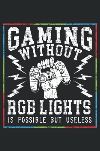 Gaming Without RGB Lights Is Possible But Useless: Ordinateur portable de jeux vidéo pour les joueurs de PC et de consoles et les passionnés de jeux vidéo