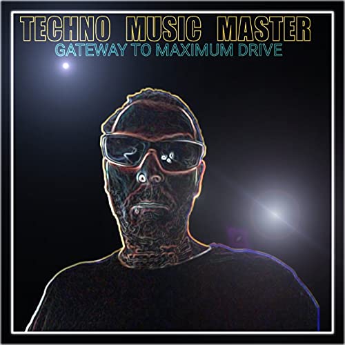 Gateway to Maximum Drive (Master 360 Global Techno Version)