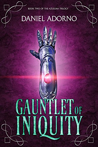 Gauntlet of Iniquity (The Azuleah Trilogy Book 2) (English Edition)