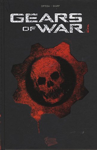 Gears of war, Tome 1 :