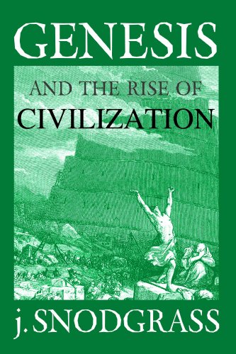 Genesis and the Rise of Civilization (English Edition)
