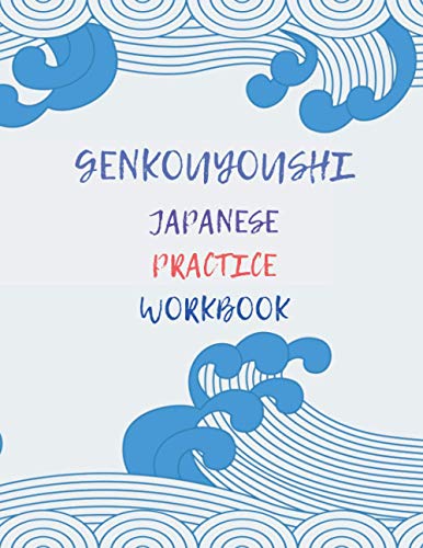Genkouyoushi Japanese Practice Workbook: Writing Notebook Large Kanji & Hiragana Grammar