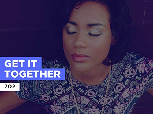Get It Together al estilo de 702