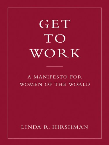 Get to Work: . . . And Get a Life, Before It's Too Late (English Edition)