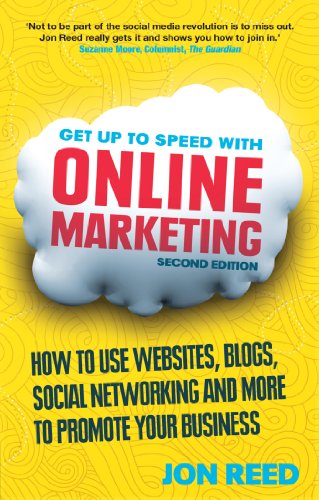 Get Up to Speed with Online Marketing ePub eBook: How to use websites, blogs, social networking and much more (English Edition)