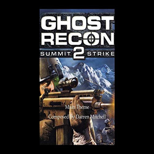 Ghost Recon 2: Summit Strike Main Theme