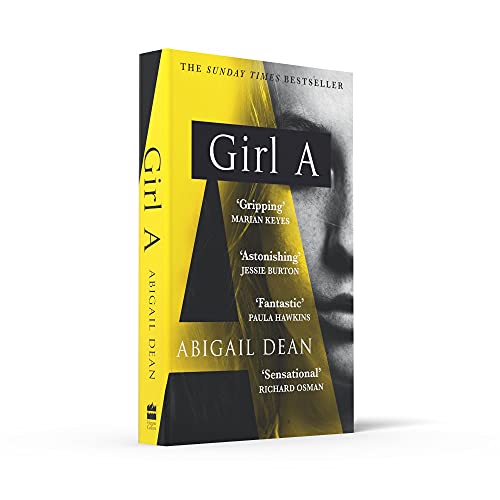 GIRL A: The Sunday Times and New York Times global best seller, an astonishing new crime thriller debut novel from the biggest literary fiction voice of 2021