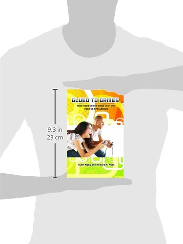 Glued to Games: How Video Games Draw Us In and Hold Us Spellbound (New Directions in Media)