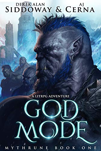 God Mode: A LitRPG Adventure (Mythrune Online Book 1) (English Edition)